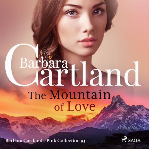 Couverture audiobook de The Mountain of Love (Barbara Cartland´s Pink Collection 93), de Barbara Cartland