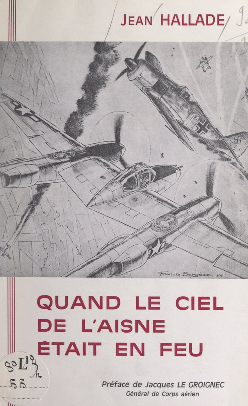 Couverture ebook de Quand le ciel de l'Aisne était en feu, de Jean Hallade