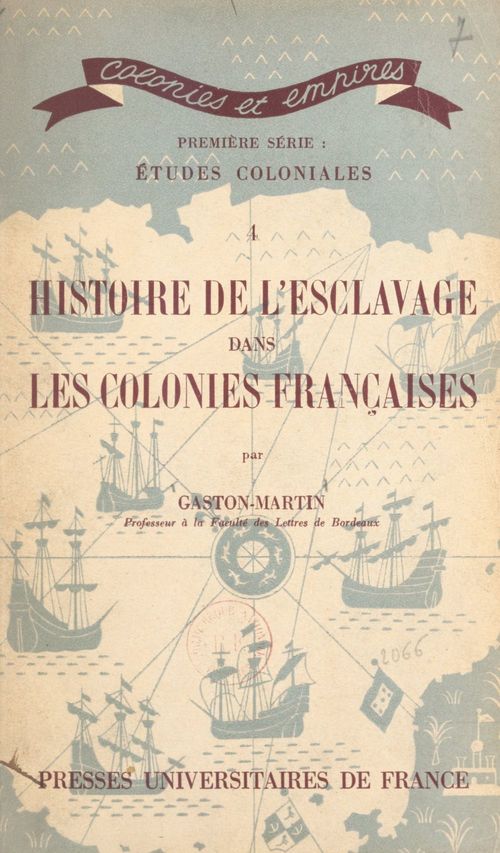 ebook cover of Histoire de l'esclavage dans les colonies françaises, by Gaston Martin