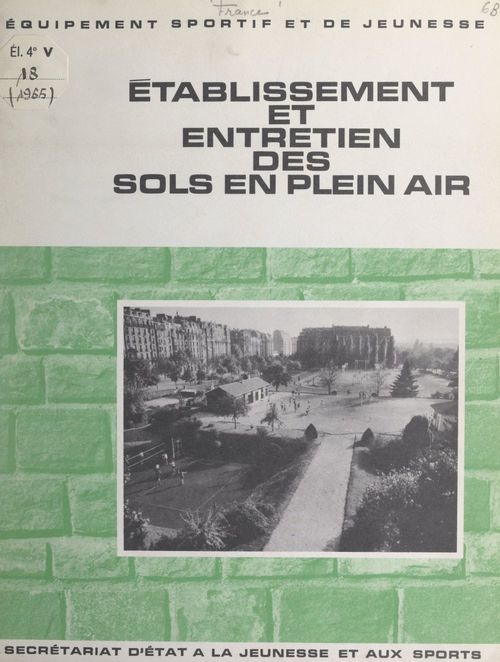 ebook cover of Établissement et entretien des sols sportifs de plein air, by Univ Direction De L'Equipement Scolaire