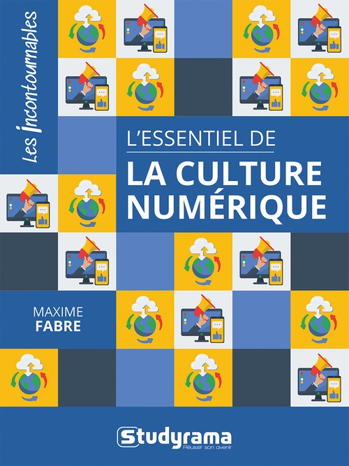 Couverture ebook de L'essentiel de la culture numérique, de Maxime Fabre