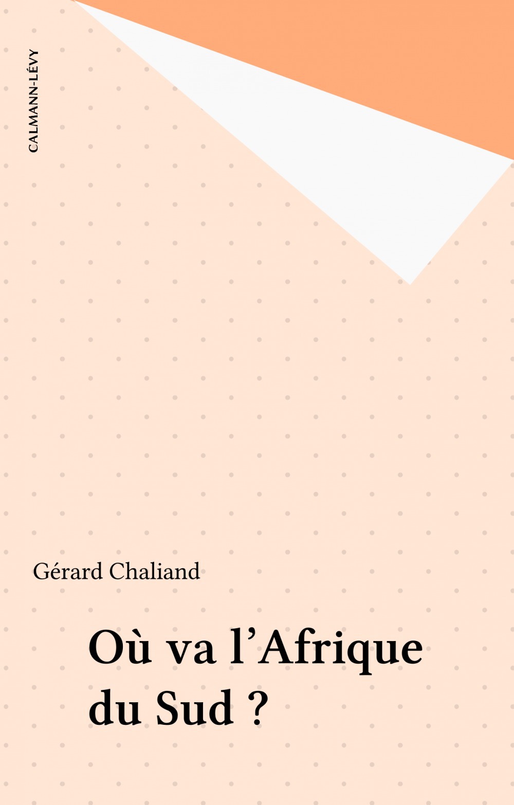 Couverture ebook de Où va l'Afrique du Sud ?, de Chaliand