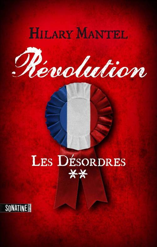 ebook cover of Révolution - tome 2 Les Désordres, by Hilary Mantel