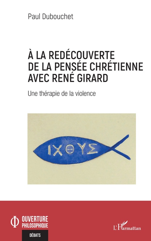 Couverture ebook de À la redécouverte de la pensée chrétienne avec René Girard, de Paul Dubouchet
