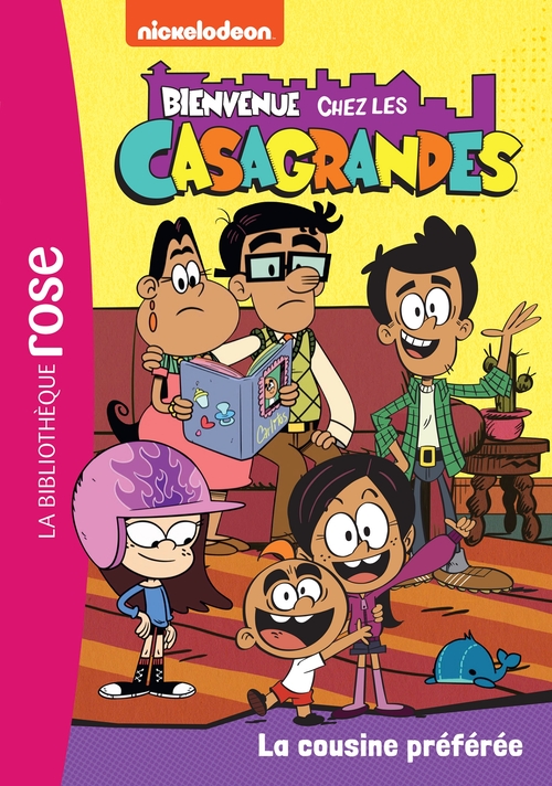 ebook cover of Bienvenue chez les Casagrandes 05 - La cousine préférée, by Nickelodeon