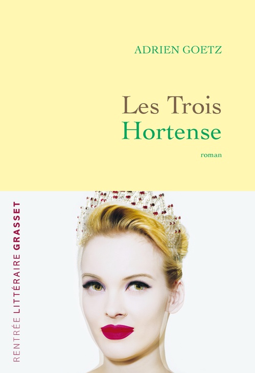 Couverture ebook de Les trois Hortense, de Adrien Goetz