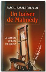 ebook cover of Un baiser de Malmedy - La dernière enquête du Boiteux, by Pascal Basset-Chercot