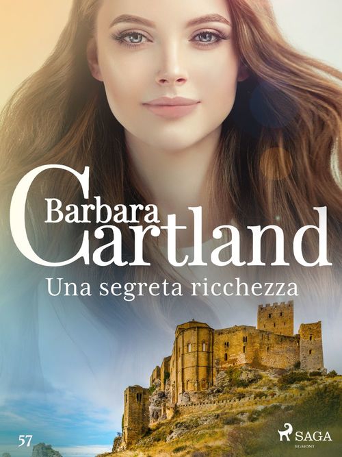 Couverture ebook de Una segreta ricchezza (La collezione eterna di Barbara Cartland 57), de Barbara Cartland