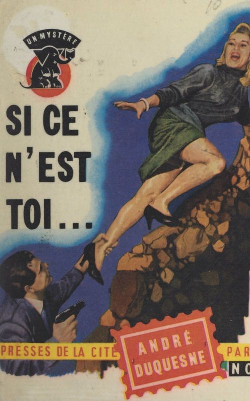 ebook cover of Si ce n'est toi..., by Andre Duquesne