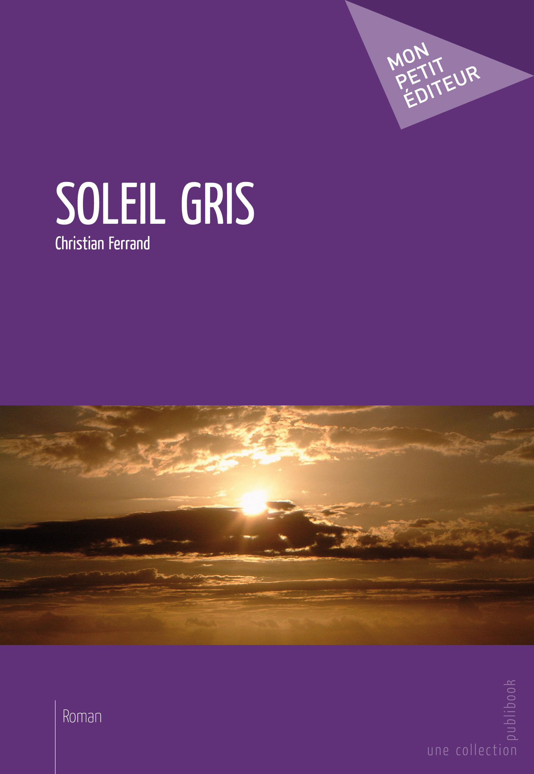 Couverture ebook de Soleil gris, de Christian Ferrand
