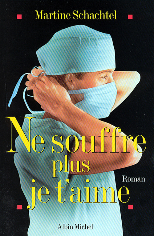 Couverture ebook de Ne souffre plus je t'aime, de Martine Schachtel