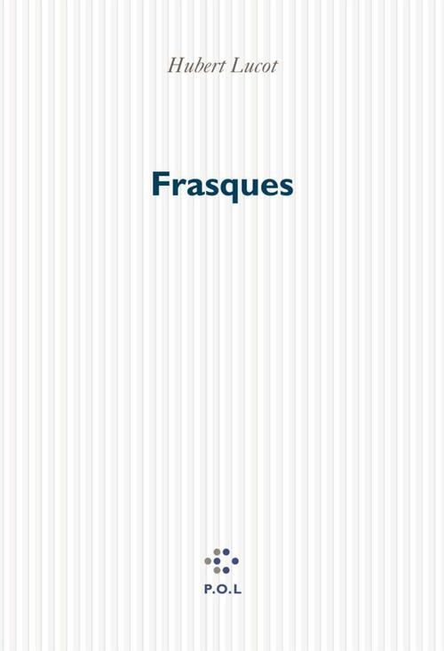 Couverture ebook de Frasques, de Hubert Lucot