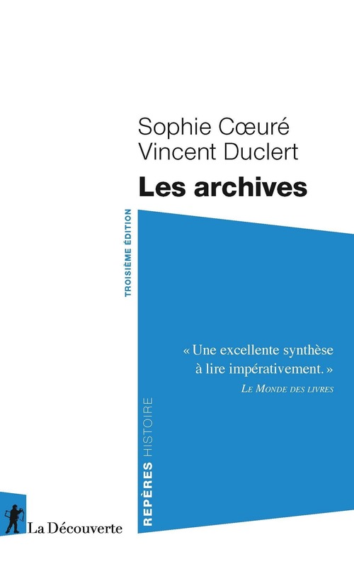 ebook cover of Les archives, by Sophie Coeuré, Vincent Duclert
