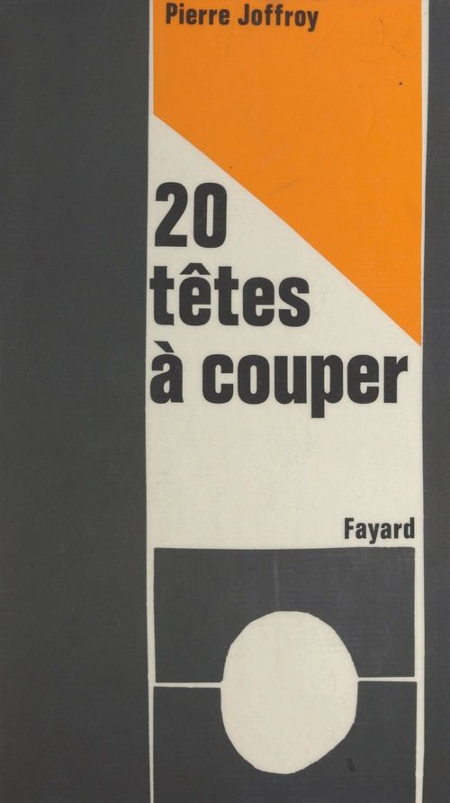 ebook cover of Vingt têtes à couper, by Pierre Joffroy