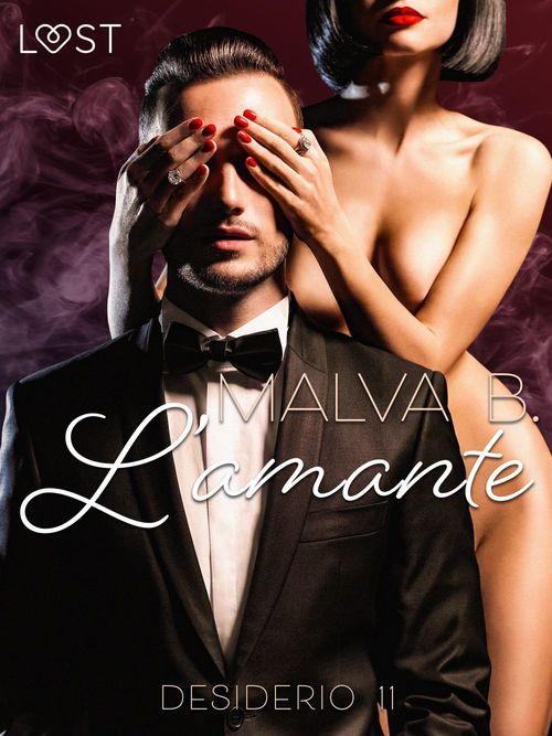 Couverture ebook de Desiderio 11: L´amante - racconto erotico, de Malva B