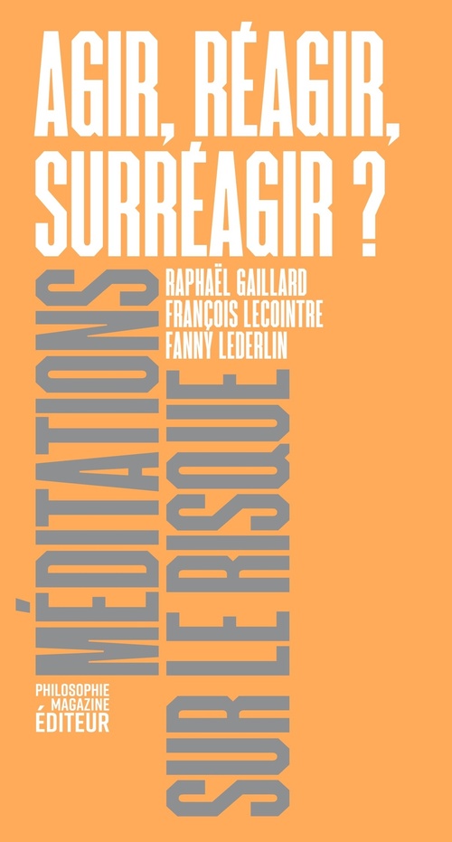 ebook cover of Agir, réagir, surréagir ?, by Fanny Lederlin, Raphaël Gaillard, François Lecointre