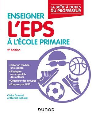 Couverture ebook de Enseigner l'EPS à l'école primaire -2éd., de Claire Durand, Daniel Richard