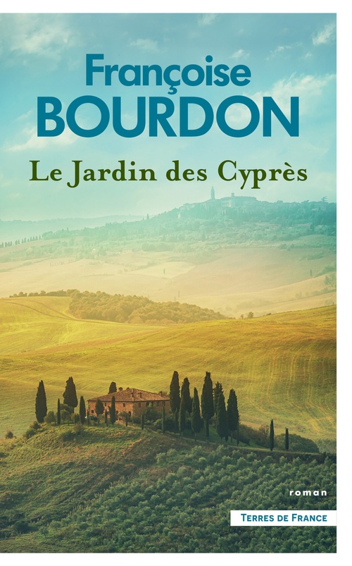 Couverture ebook de Le Jardin des Cyprès, de Françoise Bourdon