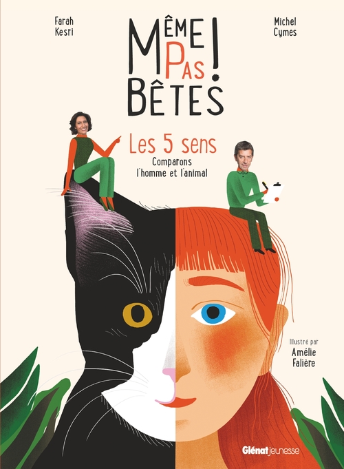 Couverture ebook de Même pas bêtes ! Les 5 sens, de Michel Cymes, Farah Kesri
