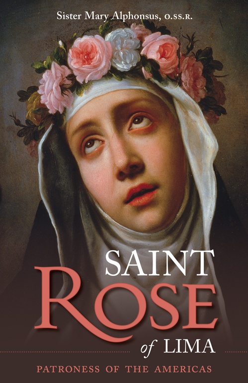 ebook cover of Saint Rose of Lima: Patroness of the Americas, by Mary Alphonsus Ossr