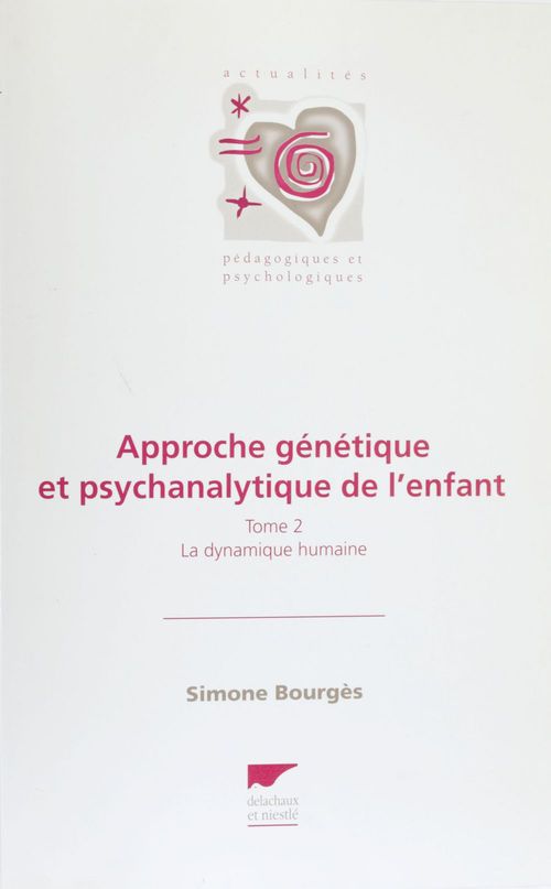 ebook cover of Approche génétique et psychanalytique de l'enfant (2), by Simone Bourges
