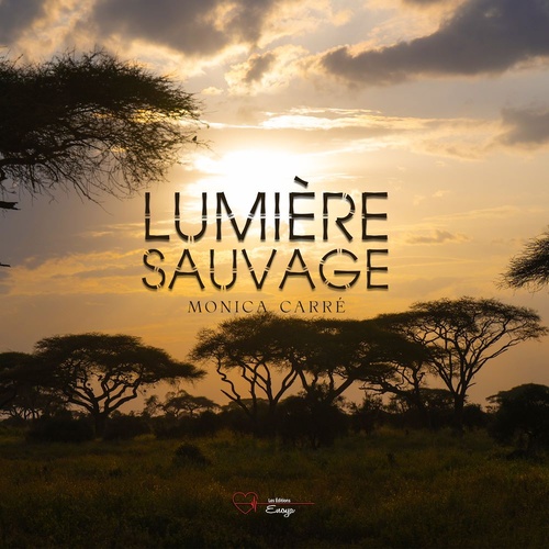 ebook cover of Lumière sauvage, by Monica Carre