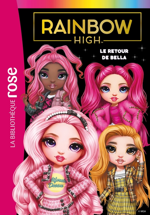 Couverture ebook de Rainbow High 09 - Le retour de Bella, de MGA Entertainment