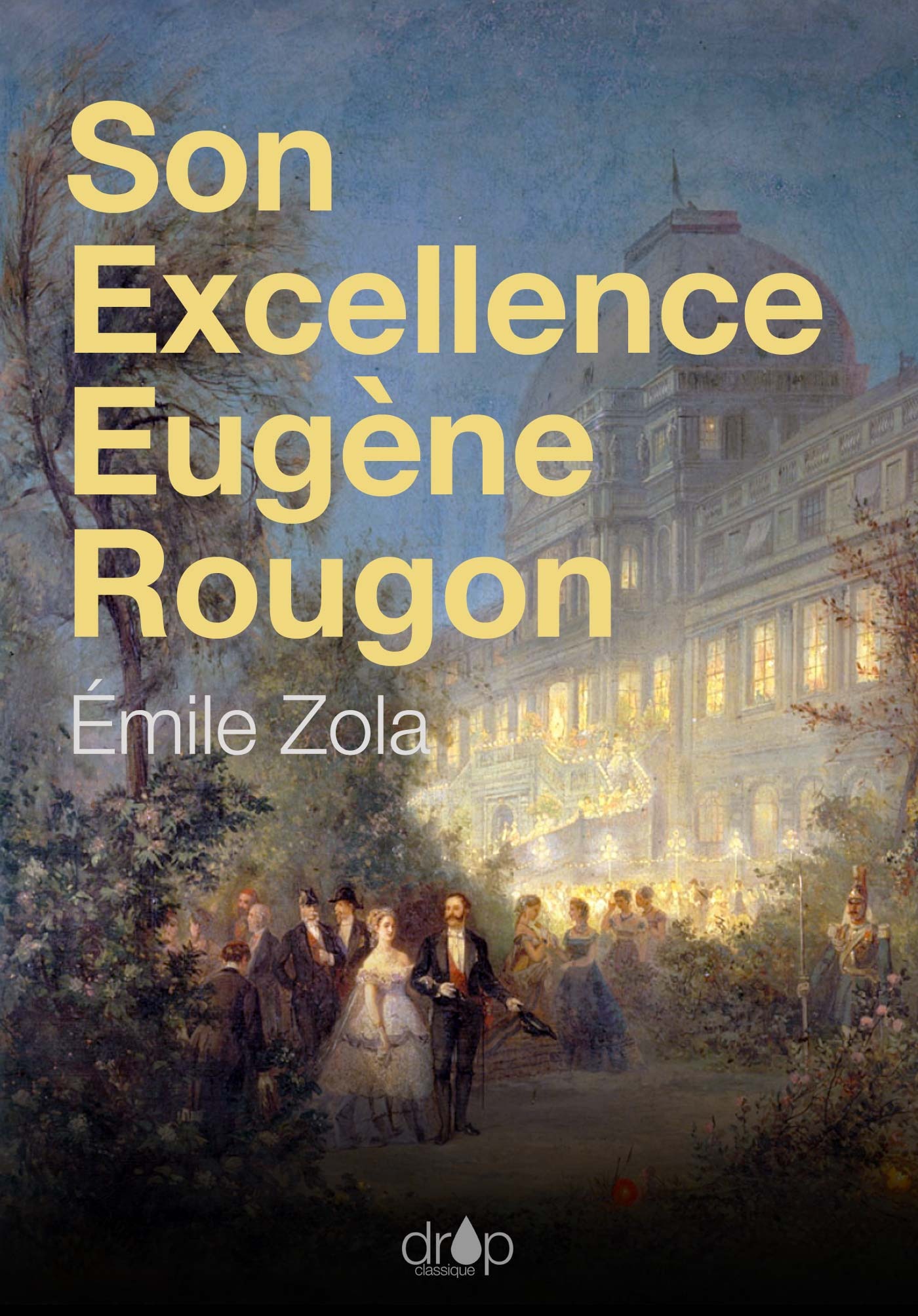 Couverture ebook de Son Excellence Eugène Rougon, de Emile Zola