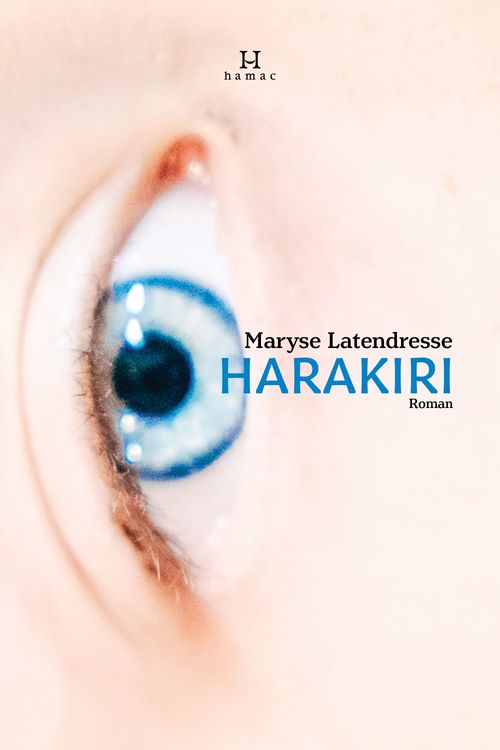 Couverture ebook de Harakiri, de Latendresse Maryse