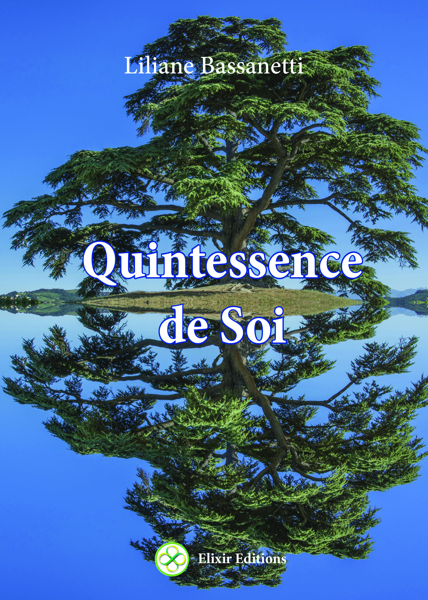 Couverture ebook de Quintessence de Soi, de Liliane Bassanetti