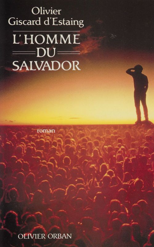 Couverture ebook de L'Homme du Salvador, de Valéry Giscard d'Estaing