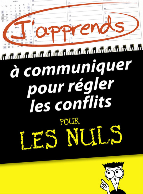Couverture ebook de J'apprends à communiquer pour régler les conflits pour les Nuls, de Florence Balique