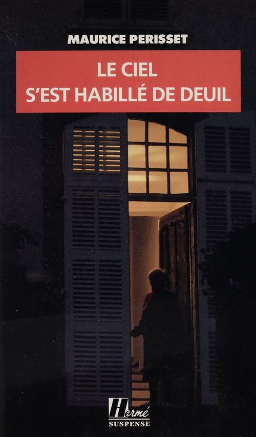Couverture ebook de Le ciel s'est habillé de deuil, de Maurice Perisset