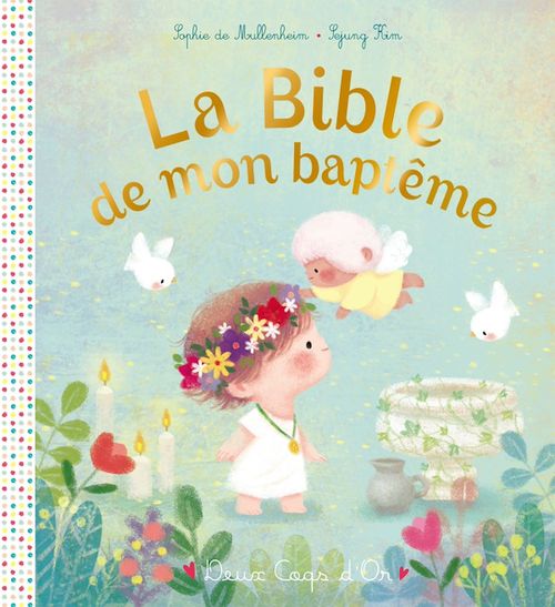 Couverture ebook de La Bible de mon baptême, de Sophie de Mullenheim