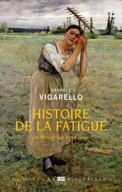 ebook cover of Histoire de la fatigue, by Georges Vigarello