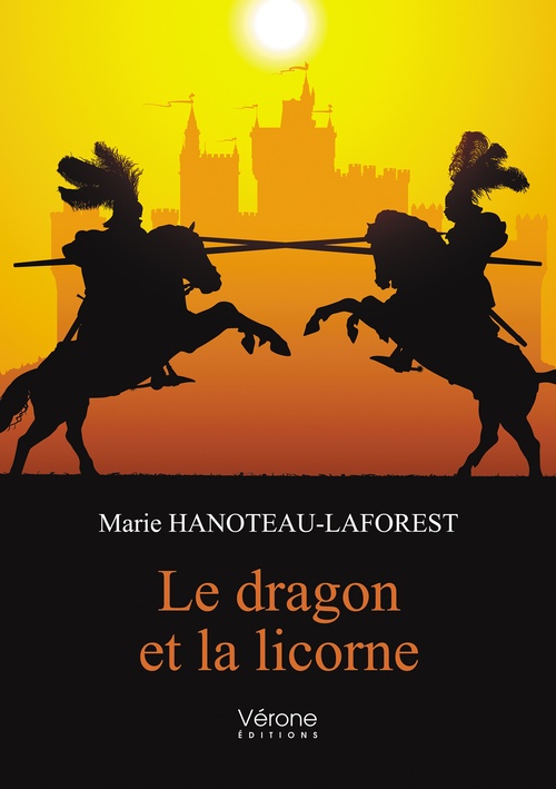 ebook cover of Le dragon et la licorne, by Marie Hanoteau-Laforest