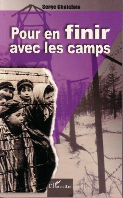 Couverture ebook de Pour en finir avec les camps, de Serge Chatelain
