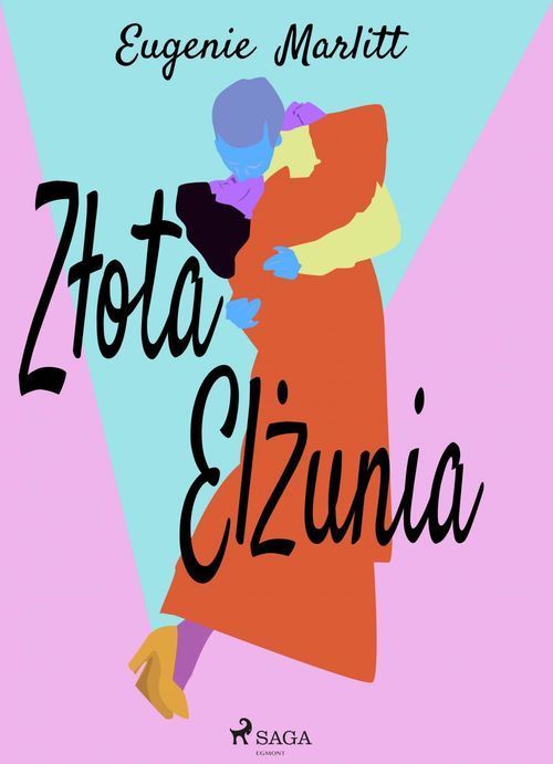 Couverture ebook de Zlota Elzunia, de Eugenie Marlitt