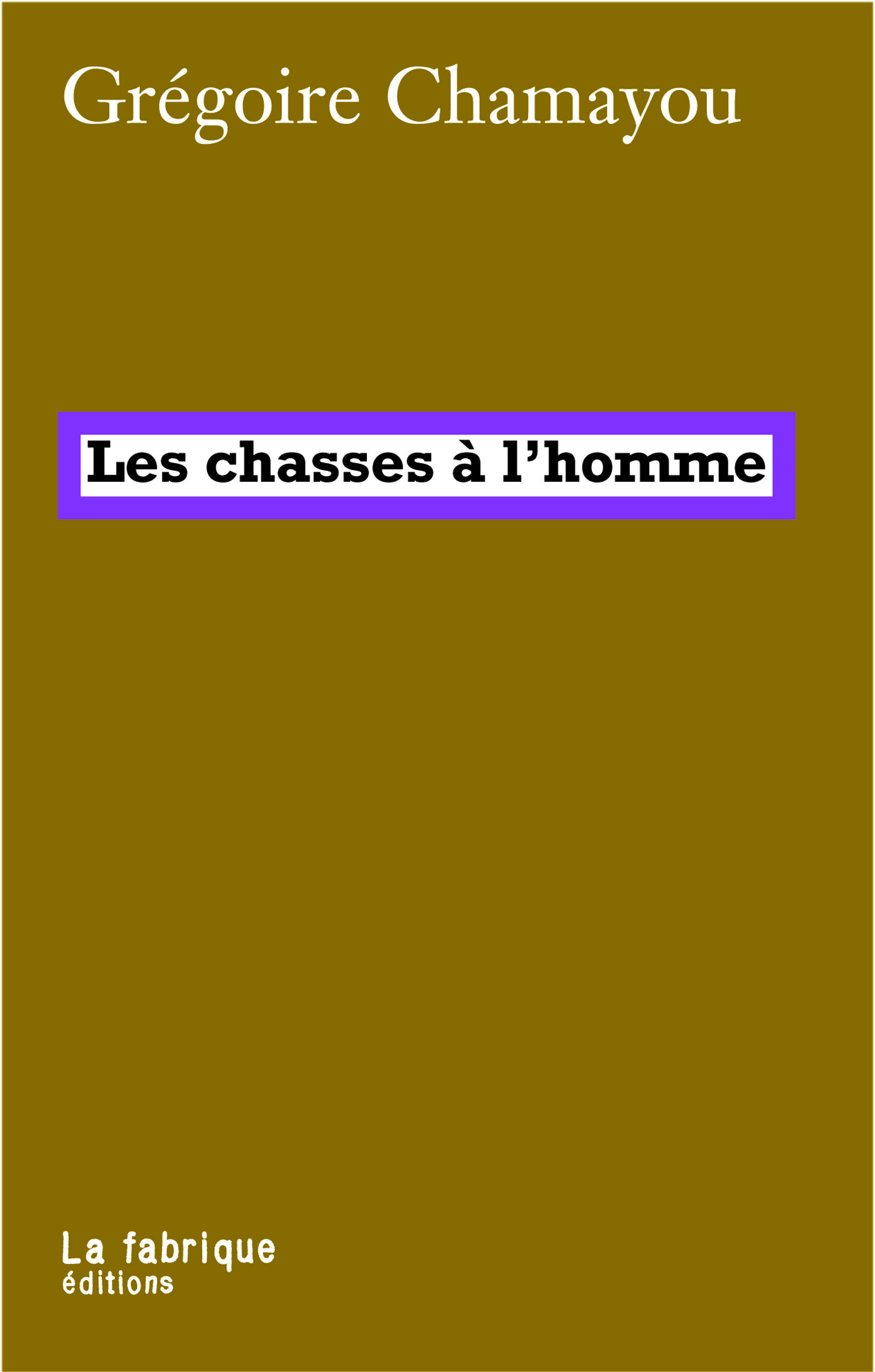 Couverture ebook de Les chasses à l'homme, de Grégoire Chamayou