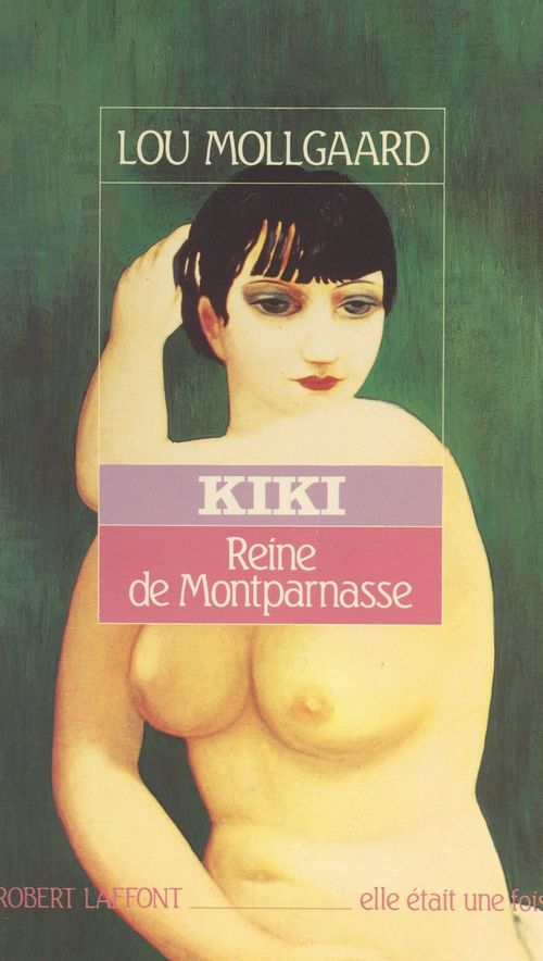 ebook cover of Kiki, reine de Montparnasse, by Lou Mollgaard