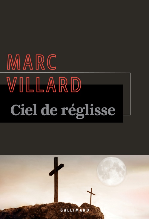 Couverture ebook de Ciel de réglisse, de Marc Villard