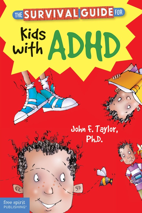 Couverture ebook de The Survival Guide for Kids with ADHD, de John F. Taylor
