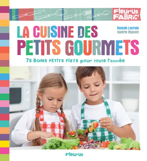 ebook cover of La cuisine des petits gourmets, by Romain Lacroix, Valérie Monnet