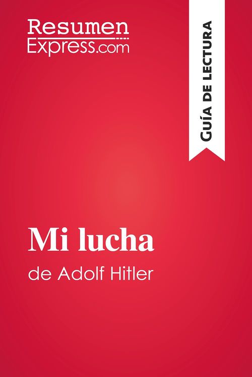ebook cover of Mi lucha de Adolf Hitler (Guía de lectura), by Resumenexpress