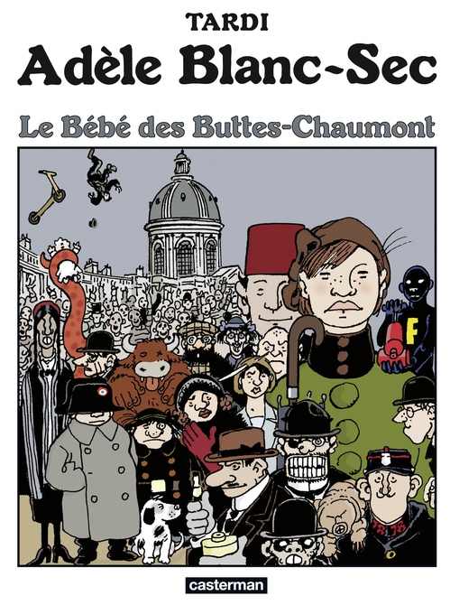 ebook cover of Adèle Blanc-Sec (Tome 10) - Le Bébé des Buttes-Chaumont, by Jacques Tardi