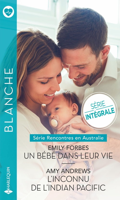 ebook cover of Un bébé dans leur vie - L'inconnu de l'Indian Pacific, by Amy Andrews, Emily Forbes