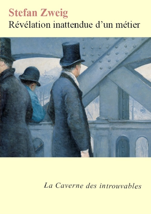 ebook cover of Révélation inattendue d'un métier (édition enrichie), by Stefan Zweig