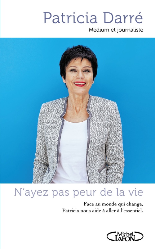 Couverture ebook de N'ayez pas peur de la vie, de Patricia Darré