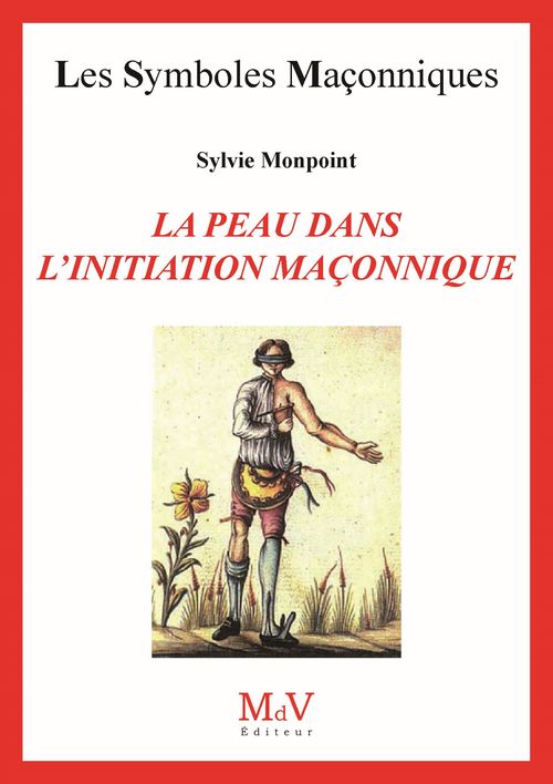 Couverture ebook de N.99 La peau dans l'initiation maçonnique, de Sylvie Monpoint