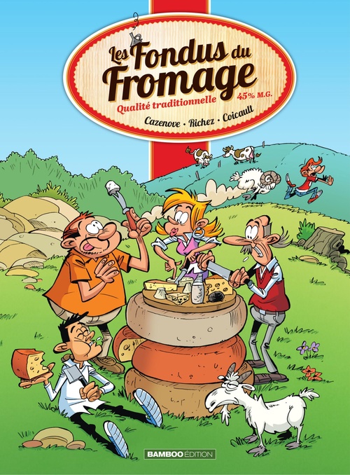 ebook cover of Les Fondus du fromage, by Christophe Cazenove, Fred Coicault, Hervé Richez